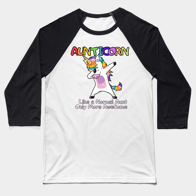 Aunticorn Like a Normal Aunt Only More AweSome Baseball T-Shirt by StylishPrinting